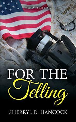 For the Telling by Sherryl D. Hancock