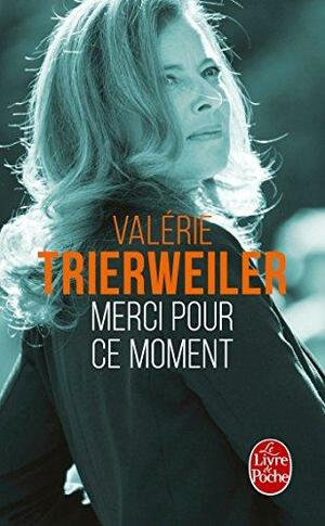 Merci pour ce moment by Valérie Trierweiler