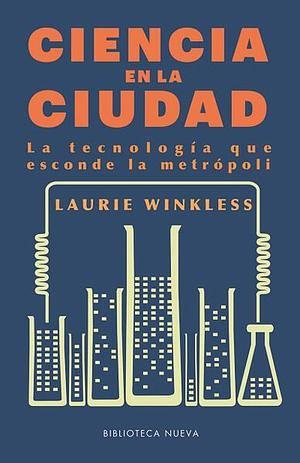 Ciencia en la Ciudad by Laurie Winkless