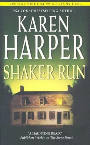 Shaker Run by Karen Harper