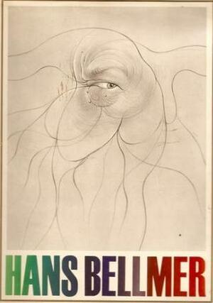 Hans Bellmer by Hans Bellmer