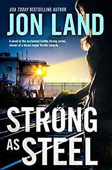 Strong As Steel by Jon Land