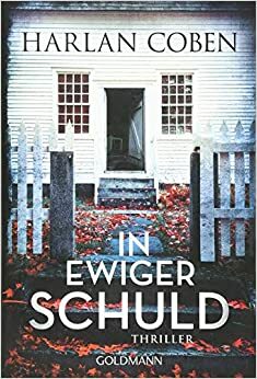 In ewiger Schuld: Thriller by Harlan Coben