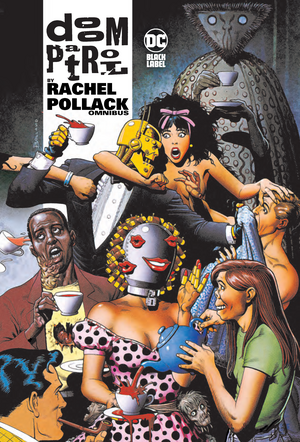 Doom Patrol by Rachel Pollack Omnibus by Rachel Pollack