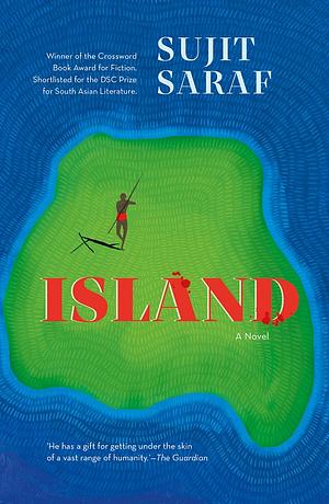 Island by Sujit Saraf