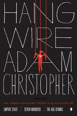 Hang Wire by Adam Christopher