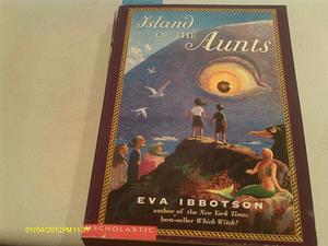 Island of the Aunts Reprint Edition by Ibbotson, Eva published by Puffin by Eva Ibbotson, Eva Ibbotson