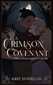 A Crimson Covenant by Aimee Donnellan