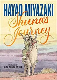 Shuna's Journey by Hayao Miyazaki, Anna Exter