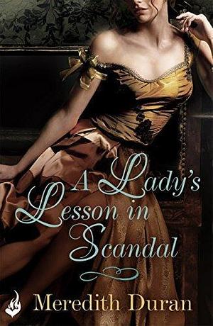 A Lady's Lesson In Scandal by Meredith Duran, Meredith Duran