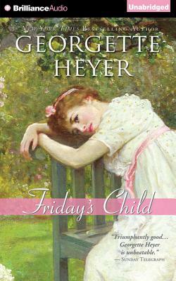 Friday's Child by Georgette Heyer