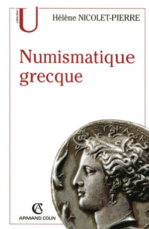 Numismatique Grecque by Hélène Nicolet-Pierre