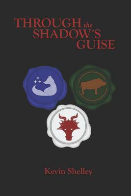 Through the Shadow's Guise by 