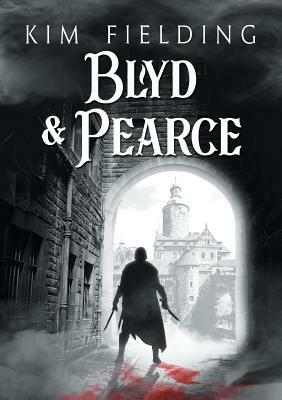 Blyd & Pearce by Kim Fielding