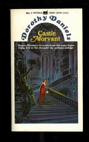 Castle Morvant by Dorothy Daniels