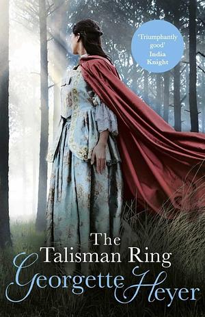 The Talisman Ring by Georgette Heyer