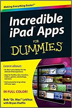 Incredible iPad Apps for Dummies by Bob LeVitus, Bryan Chaffin