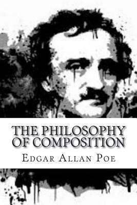 The Philosophy of Composition by Edgar Allan Poe