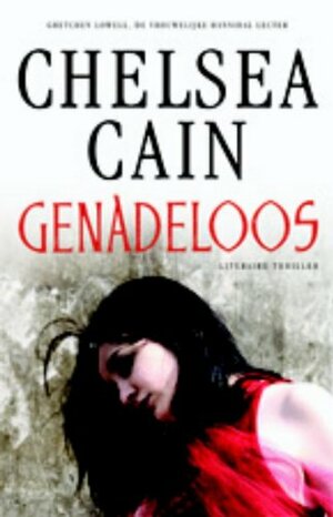 Genadeloos by Chelsea Cain