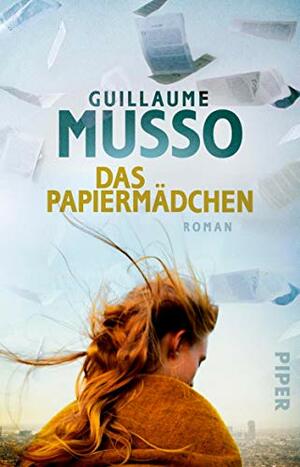 Das Papiermädchen by Guillaume Musso