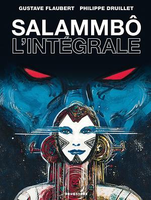 Salammbô by Gustave Flaubert, Philippe Druillet; Phillippe Druillet