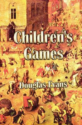 Children's Games by Douglas Evans