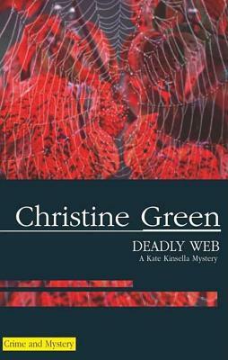 Deadly Web by Christine Green