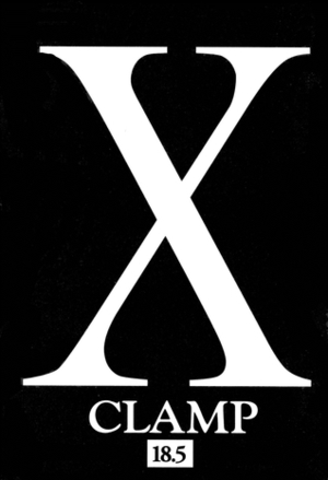 X/1999, Volume 18.5 by CLAMP