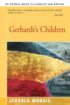 Gerhardt's Children by Jerrold Mundis