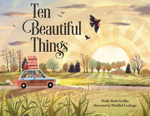 Ten Beautiful Things by Molly Griffin