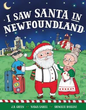 I Saw Santa in Newfoundland by Jd Green