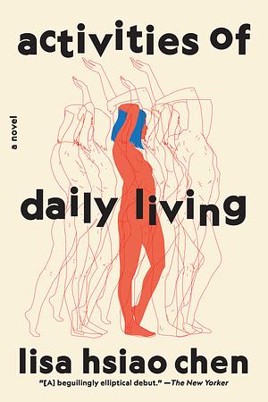 Activities of Daily Living by Lisa Hsiao Chen