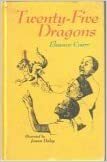 Twenty-Five Dragons by Eleanor Coerr