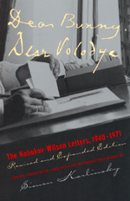 The Nabokov-Wilson letters: Correspondence between Vladimir Nabokov and Edmund Wilson 1940-1971 by Edmund Wilson, Vladimir Nabokov, Simon Karlinsky
