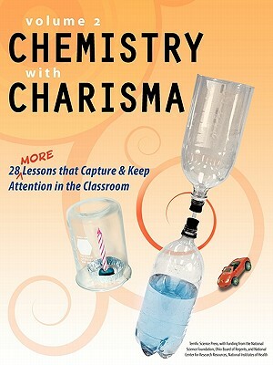 Chemistry with Charisma Volume 2 by Susan Hershberger, Lynn Hogue, Mickey Sarquis