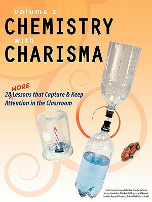 Chemistry with Charisma Volume 2 by Lynn Hogue, Susan Hershberger, Mickey Sarquis