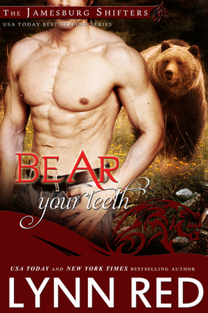 Bear Your Teeth by Lynn Red