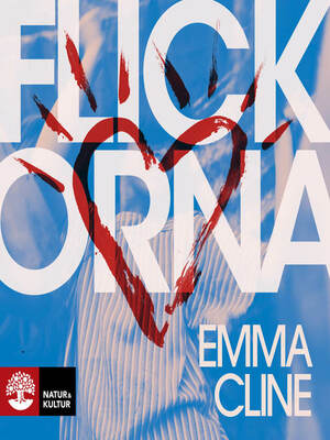 Flickorna by Emma Cline