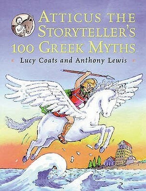 Atticus the Storyteller by Lucy Coats, Anthony Lewis