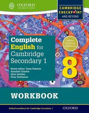 Complete English for Cambridge Lower Secondary Student Workbook 8: For Cambridge Checkpoint and Beyond by Alan Jenkins, Tony Parkinson