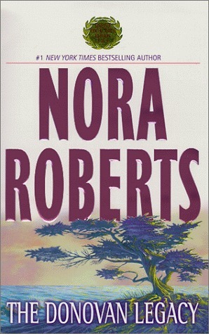 The Donovan Legacy by Nora Roberts