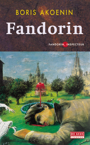 Fandorin by Boris Akunin, Boris Akoenin