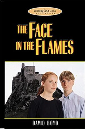 The Face in the Flames by David Boyd