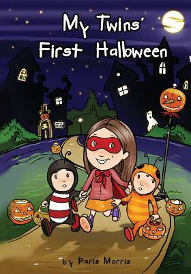 My Twins' First Halloween by Paris Morris