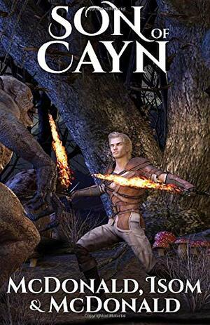 Son of Cayn by Stormy McDonald, Alan Isom, Jason McDonald