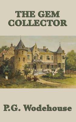 The Gem Collector by P.G. Wodehouse