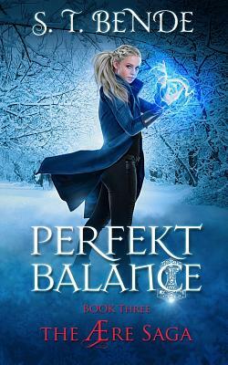 Perfekt Balance by S.T. Bende