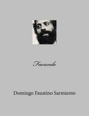 Facundo by Domingo Faustino Sarmiento