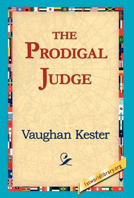 The Prodigal Judge by Vaughan Kester