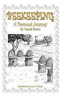 Beekeeping: A Personal Journey by Dennis Brown